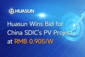 Huasun Wins Bid for China SDIC’s PV Project at RMB 0.905/W