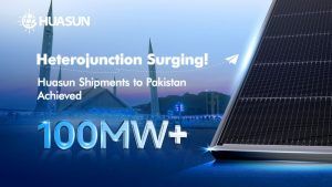 Huasun Energy has reached a significant milestone by successfully shipping over 100MW of high-efficiency heterojunction (HJT) photovoltaic modules to Pakistan.